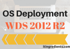 How to deploy OS using WDS 2012