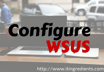 How to configure WSUS Server 2012 R2