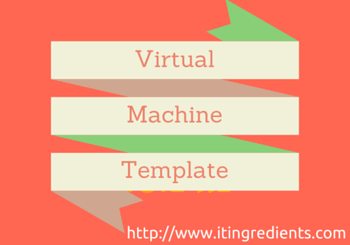 How to create and clone virutal machine template