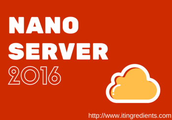 install and configure Nano Server 2016