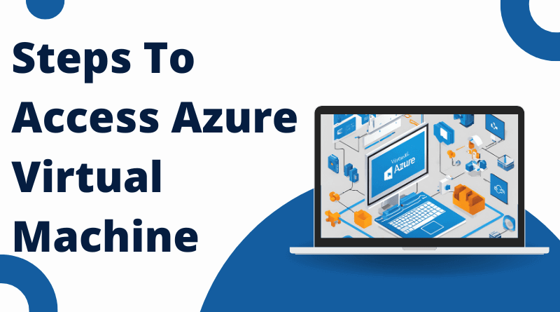 How to Access Azure Virtual Machine